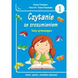 CZYTANIE ZE ZROZUMIENIEM. TESTY SPRAWDZAJĄCE CZ. 1 Kowal Aleksandra