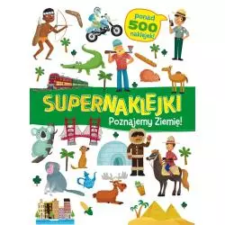 SUPERNAKLEJKI: POZNAJEMY ZIEMIĘ! 