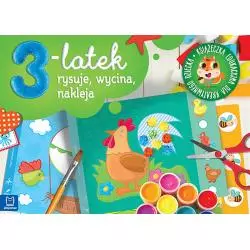 3-LATEK RYSUJE WYCINA I NAKLEJA KSIĄŻECZKA EDUKACYJNA DLA KREATYWNEGO DZIECKA - Aksjomat