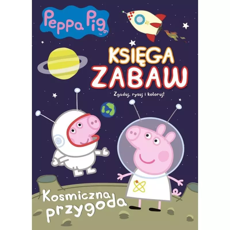 KOSMICZNA PRZYGODA PEPPA PIG KSIĘGA ZABAW - Media Service Zawada