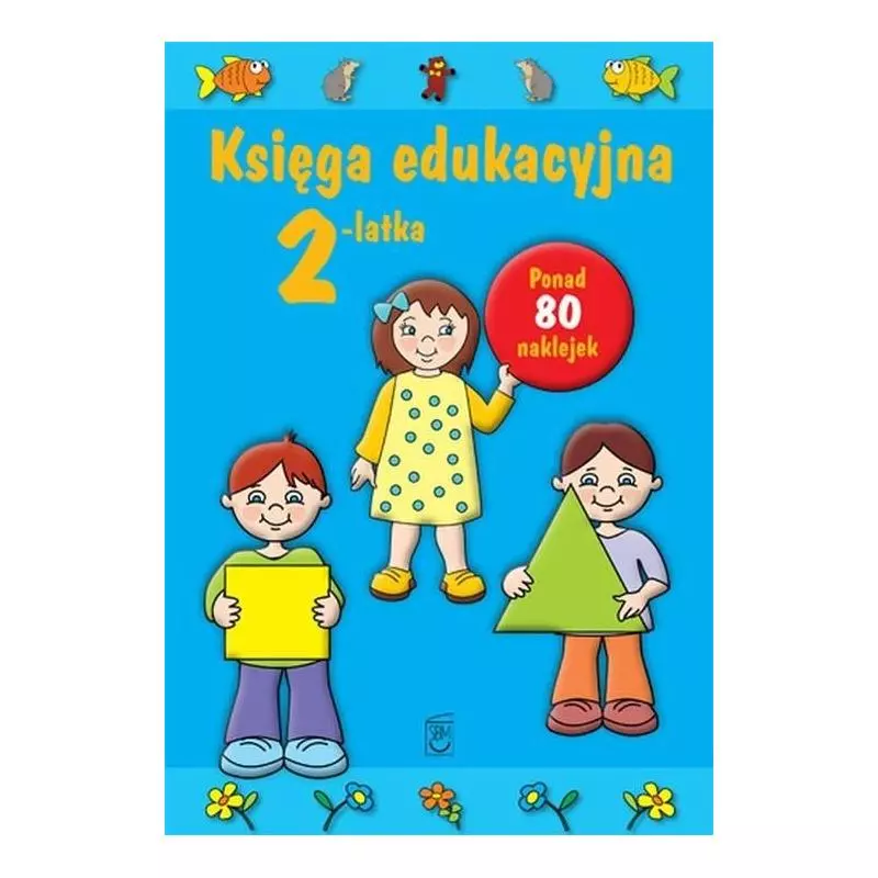 KSIĘGA EDUKACYJNA 2 LATKA - SBM