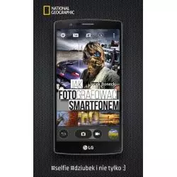 JAK FOTOGRAFOWAĆ SMARTFONEM...