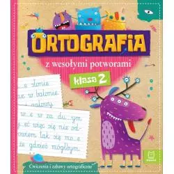 ORTOGRAFIA Z WESOŁYMI POTWORAMI KLASA 2 - Aksjomat