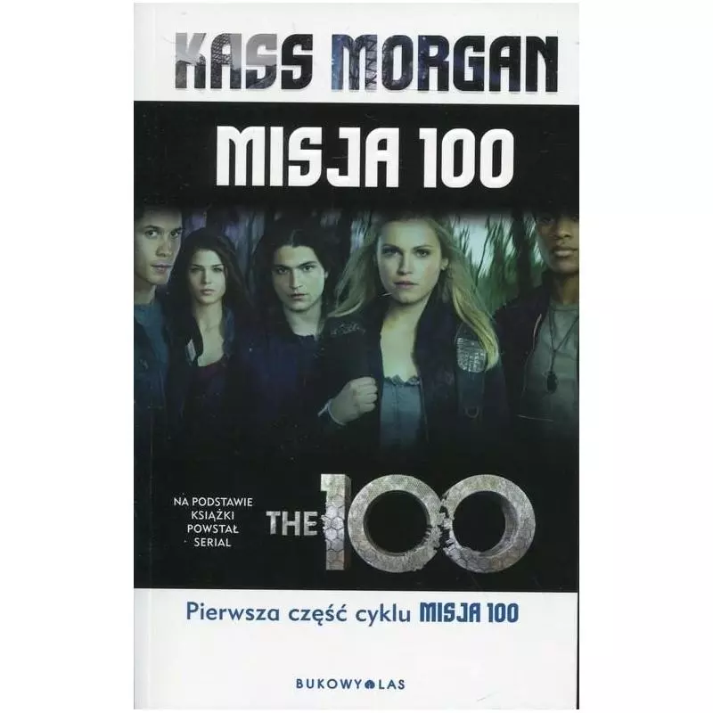 MISJA 100 Kass Morgan - Bukowy las