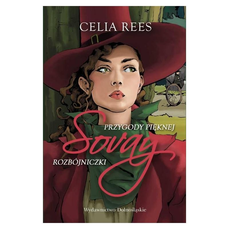 Rees Celia - Sovay. Przygody pięknej rozbójniczki