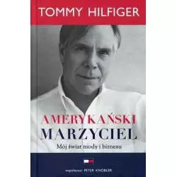 AMERYKAŃSKI MARZYCIEL MÓJ ŚWIAT MODY I BIZNESU Hilfiger Tommy - Dolnośląskie