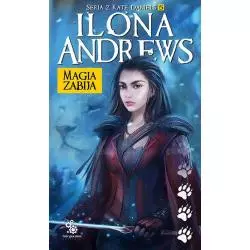 MAGIA ZABIJA Ilona Andrews - Fabryka Słów