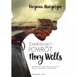 ZDUMIEWAJĄCY POWRÓT NORY WELLS Virginia Macgregor - Prószyński Media