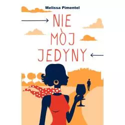 NIE MÓJ JEDYNY Melissa Pimentel - Czarna Owca