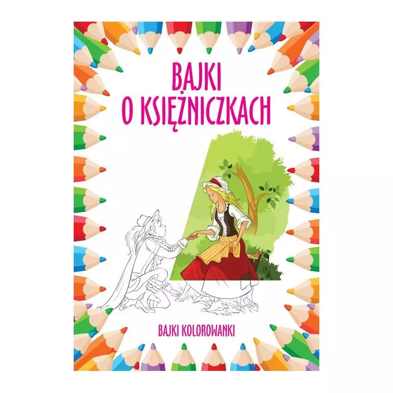 BAJKI O KSIĘŻNICZKACH BAJKI KOLOROWANKI - Dragon