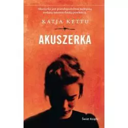 AKUSZERKA Katja Kettu - Świat Książki