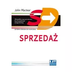 SPRZEDAŻ SZYBKA DROGA DO SUKCESU John Mactear - MT Biznes