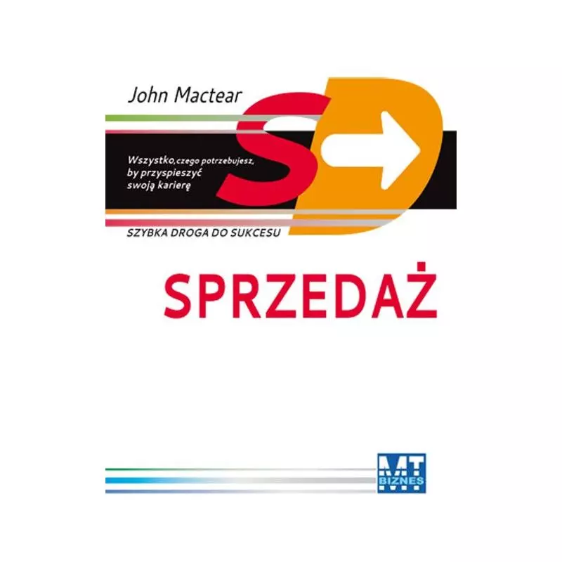 SPRZEDAŻ SZYBKA DROGA DO SUKCESU John Mactear - MT Biznes