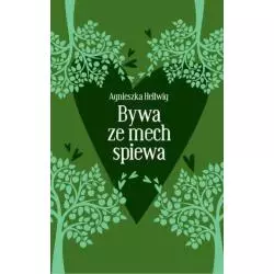 BYWA, ŻE MECH ŚPIEWA Hellwig Agnieszka - Media Rodzina