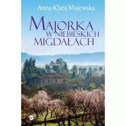 MAJORKA W NIEBIESKICH MIGDAŁACH Anna Klara Majewska - Wielka Litera