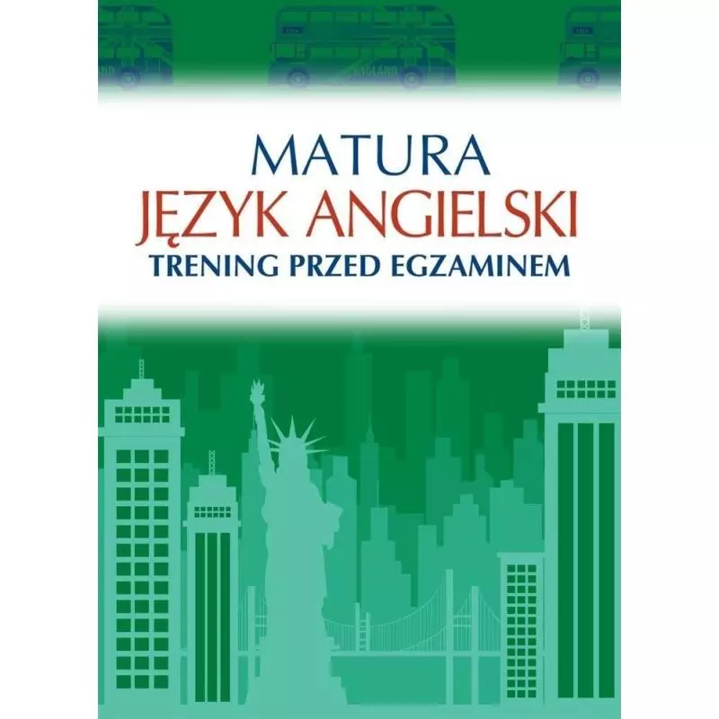 MATURA JĘZYK ANGIELSKI TRENING PRZED EGZAMINEM Katarzyna Łaziuk - SBM
