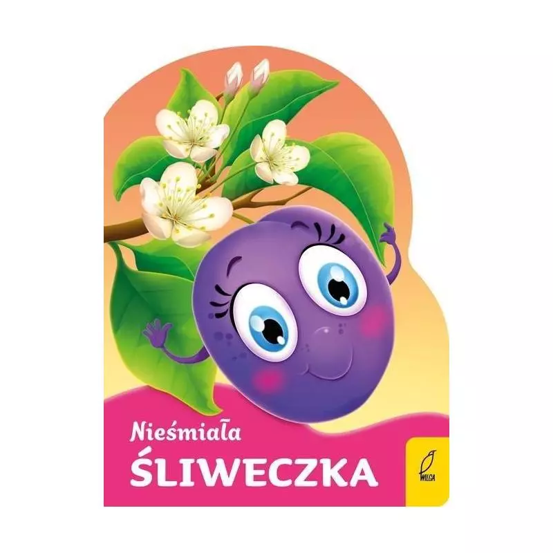 NIEŚMIAŁA ŚLIWECZKA 