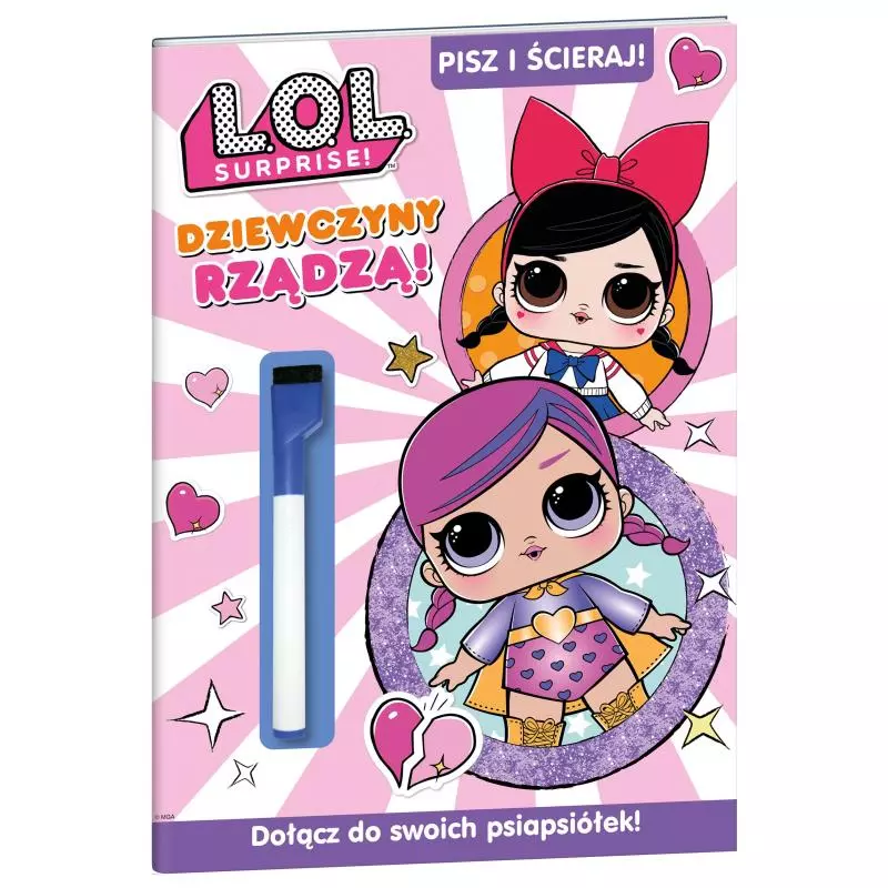 DZIEWCZYNY RZĄDZĄ LOL SURPRISE PISZ I ŚCIERAJ - Media Service Zawada DZIEWCZYNY RZĄDZĄ LOL SURPRISE PISZ I ŚCIERAJ - Media Service Zawada