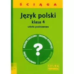 JĘZYK POLSKI 4 ŚCIĄGA SZKOŁA PODSTAWOWA Barbara Włodarczyk - Skrzat