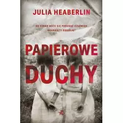 PAPIEROWE DUCHY Julia Heaberlin - WAB