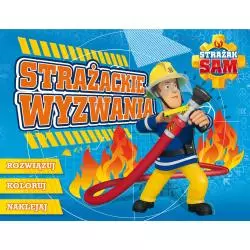 STRAŻACKIE WYZWANIA ROZWIĄZUJ KOLORUJ NAKLEJAJ 