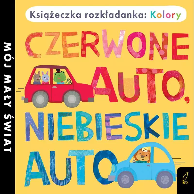 CZERWONE AUTO, NIEBIESKIE AUTO KOLORY KSIĄŻKA ROZKŁADANKA - Wilga