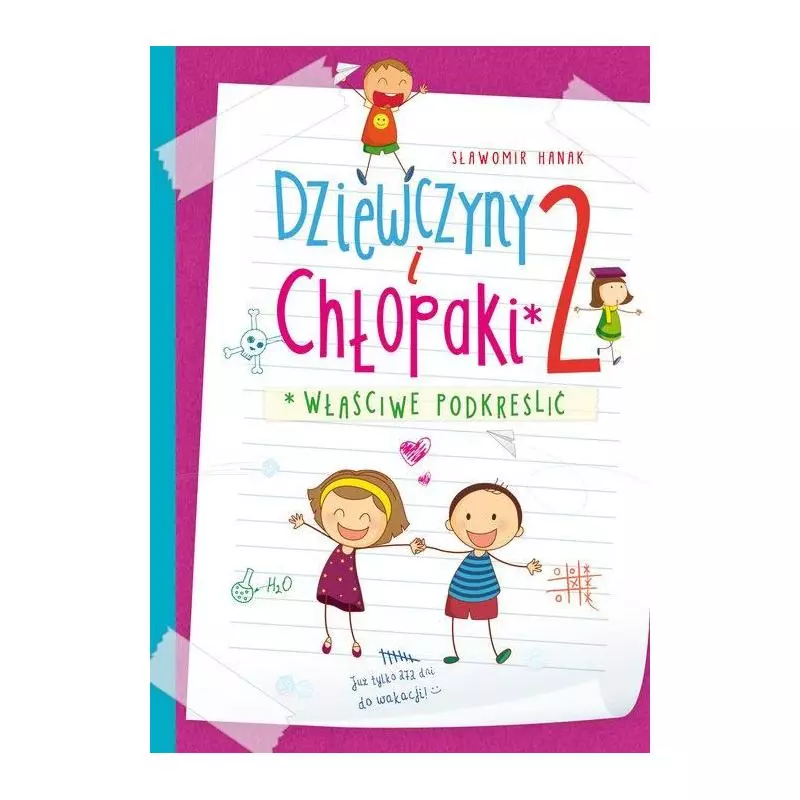 DZIEWCZYNY I CHŁOPAKI 2. WŁAŚCIWE PODKREŚLIĆ Hanak Sławomir