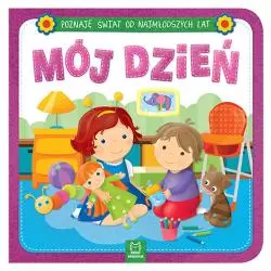 POZNAJĘ ŚWIAT OD NAJMŁODSZYCH LAT MÓJ DZIEŃ - Aksjomat