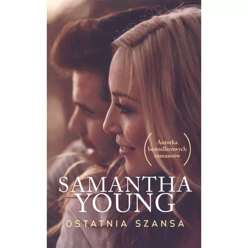 OSTATNIA SZANSA Samantha Young - Burda Książki