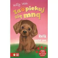 RAFIK ZOSTAŁ SAM. ZAOPIEKUJ SIĘ MNĄ 6+ - Zielona Sowa