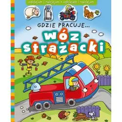 GDZIE PRACUJE WÓZ STRAŻACKI - Aksjomat
