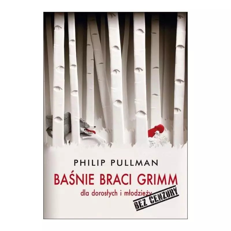 BAŚNIE BRACI GRIMM DLA DOROSŁYCH I MŁODZIEŻY BEZ CENZURY Phillip Pullman - Albatros