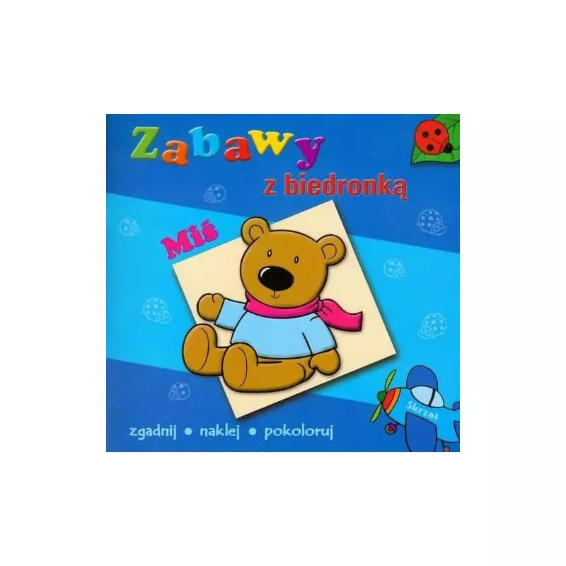 ZABAWY Z BIEDRONKĄ - MIŚ - Skrzat