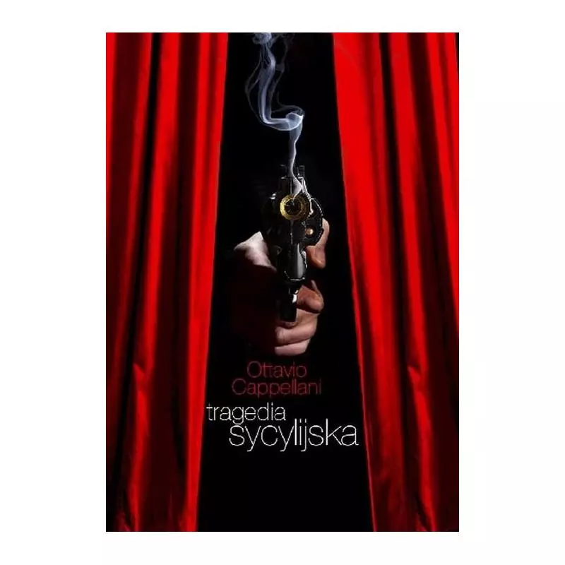 TRAGEDIA SYCYLIJSKA Ottavio Cappellani - Muza
