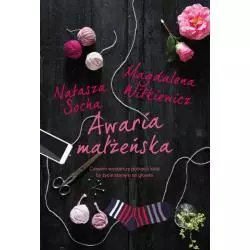 AWARIA MAŁŻEŃSKA Natasza Socha Magdalena Witkiewicz 