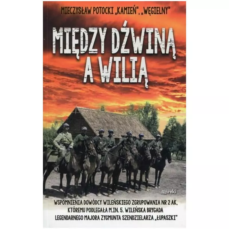 MIĘDZY DŹWINĄ A WILIĄ Mieczysław Potocki