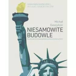 NIESAMOWITE BUDOWLE Michał Gaszyński