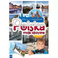 ALBUM Z NAKLEJKAMI POLSKA MOJA OJCZYZNA - Aksjomat