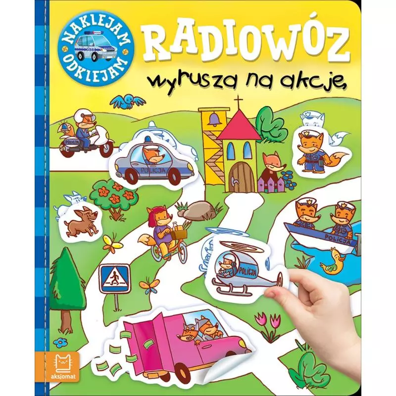 RADIOWÓZ WYRUSZA NA AKCJĘ NAKLEJAM ODKLEJAM - Aksjomat RADIOWÓZ WYRUSZA NA AKCJĘ NAKLEJAM ODKLEJAM - Aksjomat