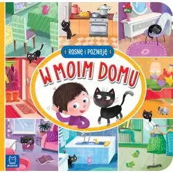 ROSNĘ I POZNAJĘ W MOIM DOMU