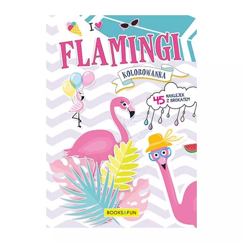 FLAMINGI KOLOROWANKA - Books and Fun