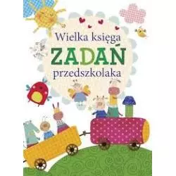 WIELKA KSIĘGA ZADAŃ PRZEDSZKOLAKA 