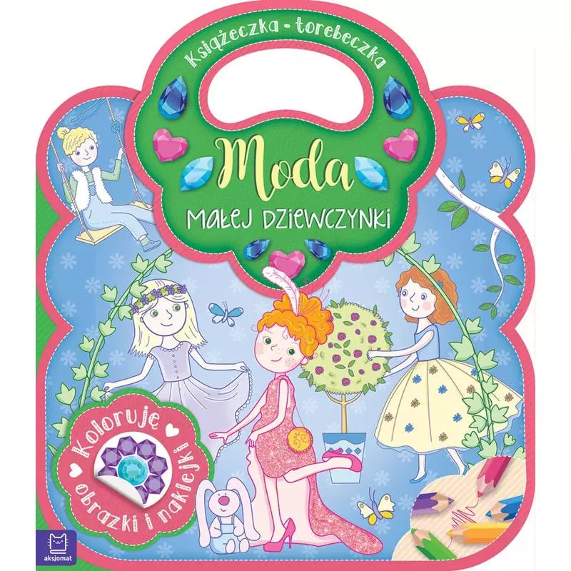 KSIĄŻECZKA TOREBECZKA MODA MAŁEJ DZIEWCZYNKI - Aksjomat KSIĄŻECZKA TOREBECZKA MODA MAŁEJ DZIEWCZYNKI - Aksjomat