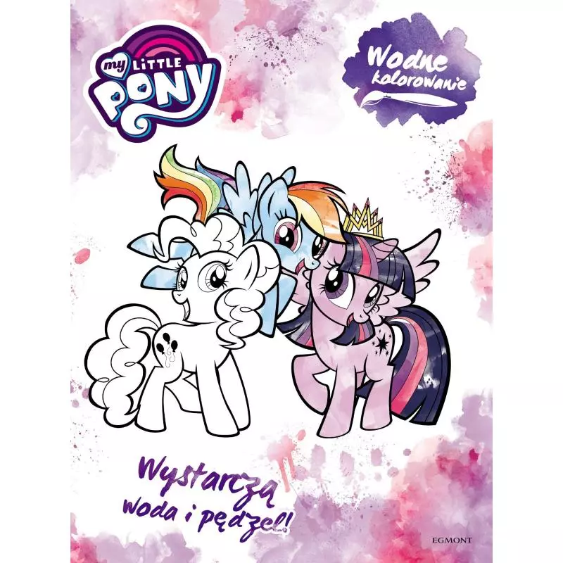 MY LITTLE PONY WODNE KOLOROWANIE - Egmont