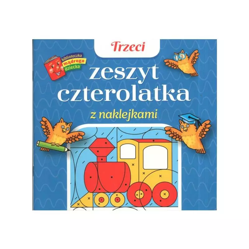 TRZECI ZESZYT CZTEROLATKA Z NAKLEJKAMI TRZECI ZESZYT CZTEROLATKA Z NAKLEJKAMI