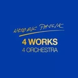 WŁODEK PAWLIK 4 WORKS 4 ORCHESTRA 2 CD