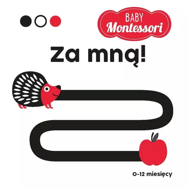 ZA MNĄ BABY MONTESSORI 0-12 MIESIĘCY - Olesiejuk
