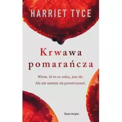 KRWAWA POMARAŃCZA Harriet Tyce - Świat Książki