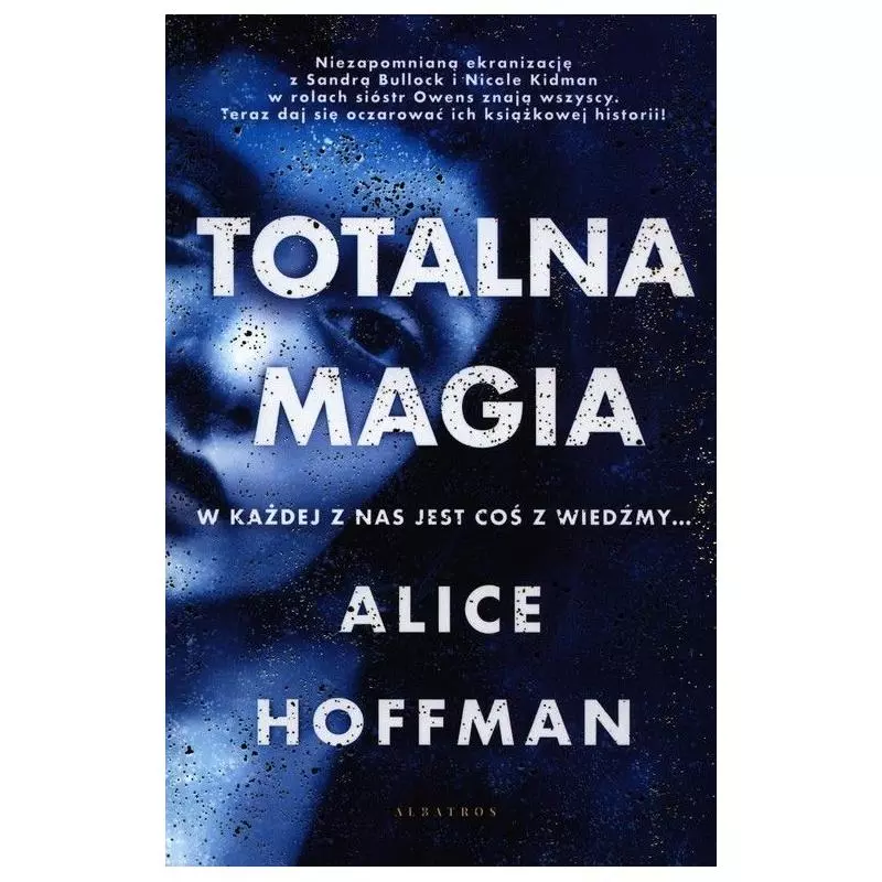 TOTALNA MAGIA Alice Hoffman - Albatros