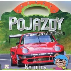 POJAZDY DLA CHŁOPCZYKA NA ULICY OPRACOWANIE ZBIOROWE